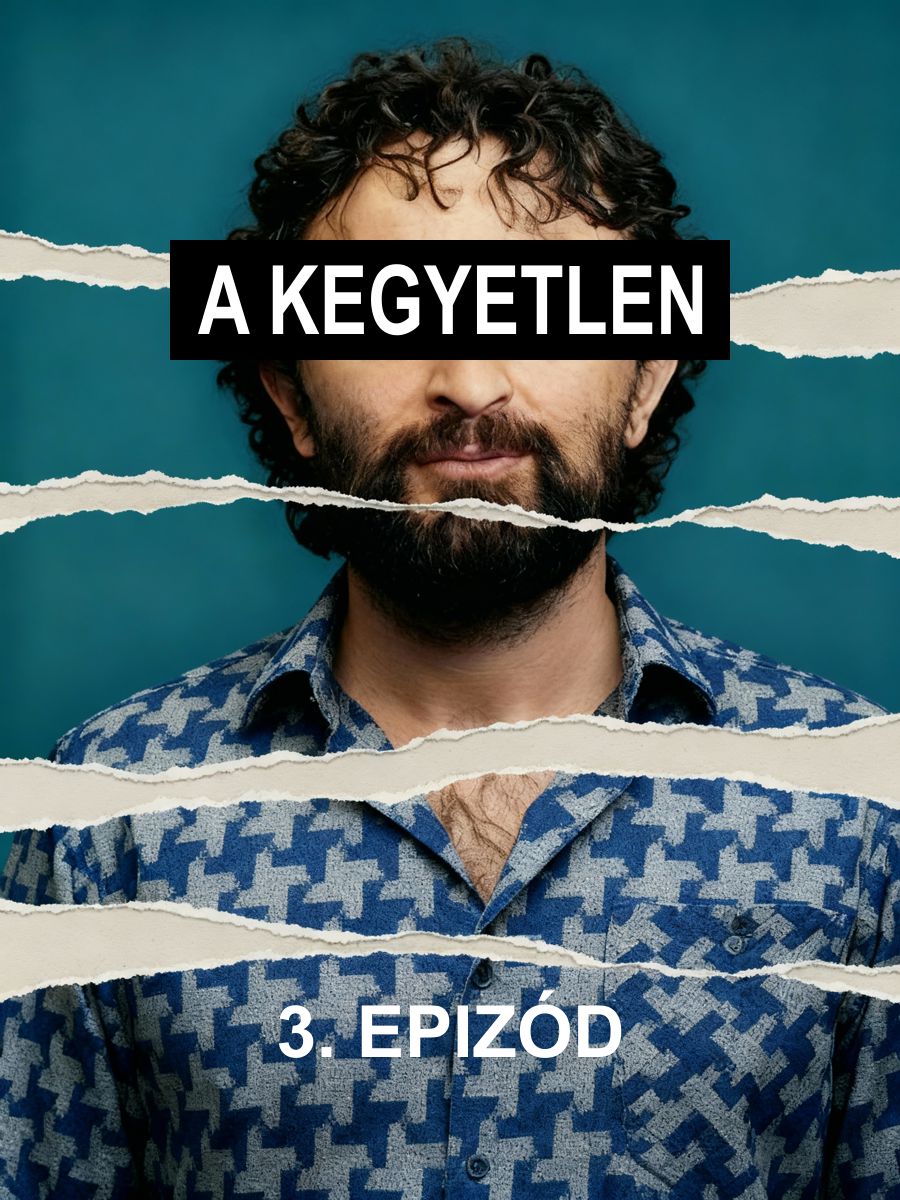 A KEGYETLEN - 3. Epizód